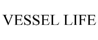 VESSEL LIFE
