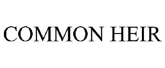 COMMON HEIR