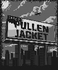 COMING SOON! PULLEN JACKET