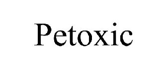 PETOXIC