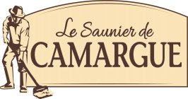 LE SAUNIER DE CAMARGUE