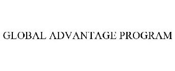 GLOBAL ADVANTAGE PROGRAM