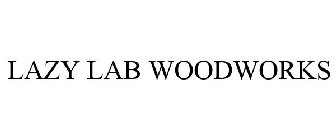 LAZY LAB WOODWORKS