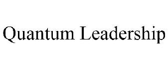 QUANTUM LEADERSHIP