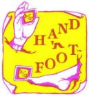 HAND 'N FOOT