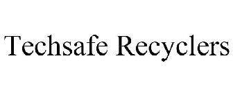 TECHSAFE RECYCLERS