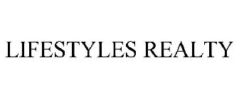 LIFESTYLES REALTY