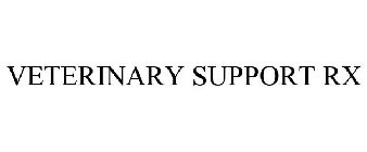 VETERINARY SUPPORT RX