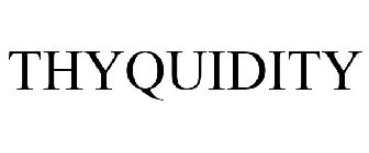 THYQUIDITY