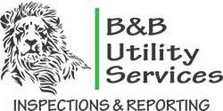 B&B UTILITY SERVICES INSPECTIONS & REPORTING