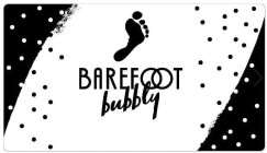 BAREFOOT BUBBLY