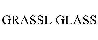 GRASSL GLASS