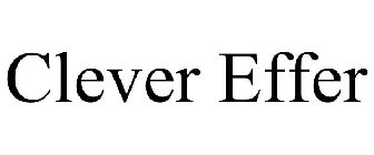 CLEVER EFFER