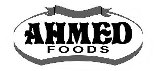 AHMED FOODS