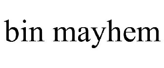 BIN MAYHEM