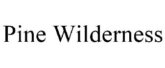PINE WILDERNESS