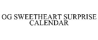 OG SWEETHEART SURPRISE CALENDAR