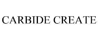 CARBIDE CREATE