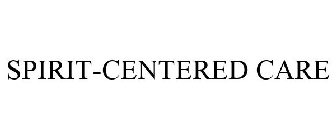 SPIRIT-CENTERED CARE