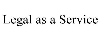 LEGAL AS A SERVICE