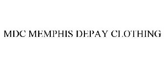 MDC MEMPHIS DEPAY CLOTHING