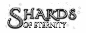 SHARDS OF ETERNITY