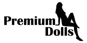 PREMIUM DOLLS