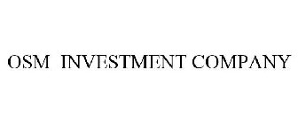 OSM INVESTMENT COMPANY