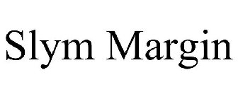 SLYM MARGIN