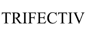 TRIFECTIV