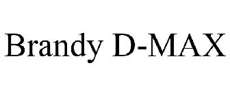 BRANDY D-MAX