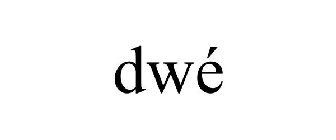 DWÉ