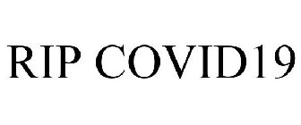 RIP COVID19