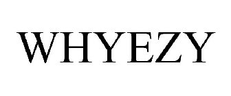 WHYEZY