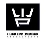 LIVING LIFE LAUGHING PRODUCTIONS