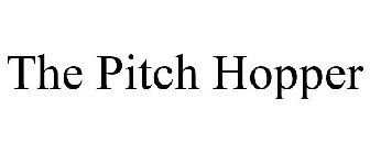 THE PITCH HOPPER