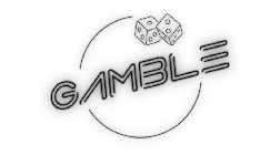 GAMBLE