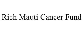 RICH MAUTI CANCER FUND