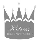 HEIRESS HOME STAGING & DESIGN