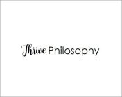 THRIVE PHILOSOPHY