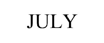 JULY