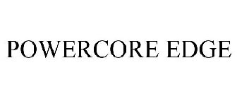 POWERCORE EDGE