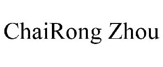 CHAIRONG ZHOU