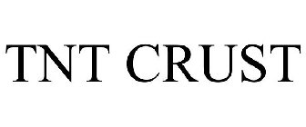 TNT CRUST