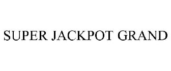 SUPER JACKPOT GRAND