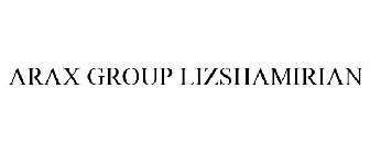 ARAX GROUP LIZSHAMIRIAN