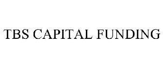 TBS CAPITAL FUNDING