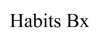 HABITS BX