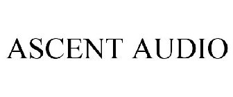 ASCENT AUDIO