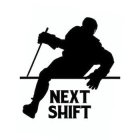 NEXT SHIFT